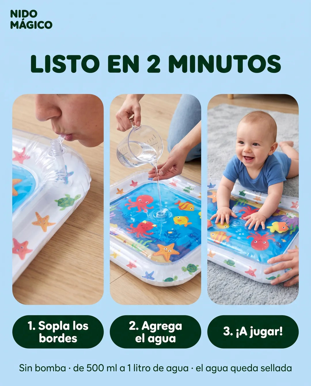 Se soplan los bordes, se agrega el agua y el bebé a jugar